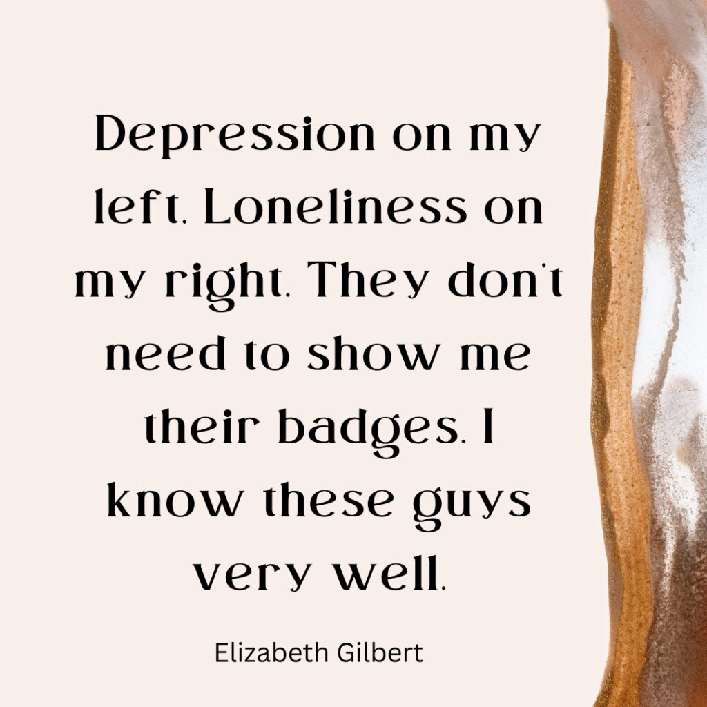 Depression Quotes by Elizabeth Gilbert