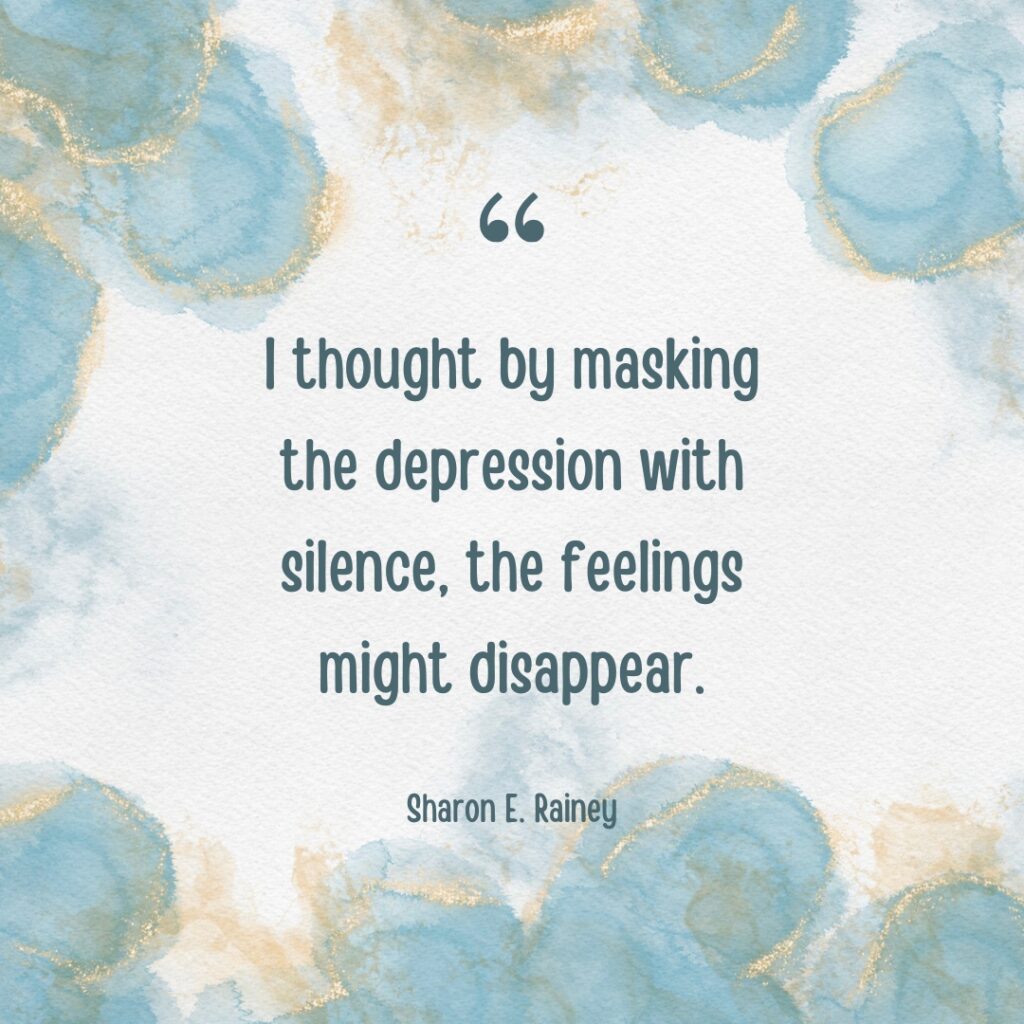 Depression Quotes by Sharon E. Rainey